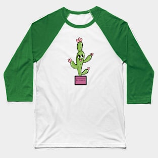 Cactus don’t be a prick Baseball T-Shirt